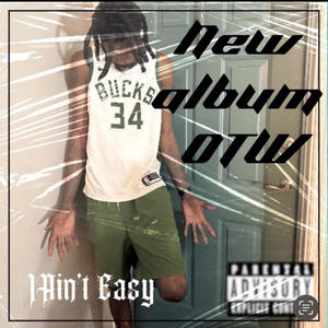 I Ain't Easy