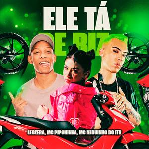 Ele Tá de Biz (Explicit)