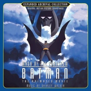 Shirley Walker - Main Title: Batman: Mask of the Phantasm (Expanded)