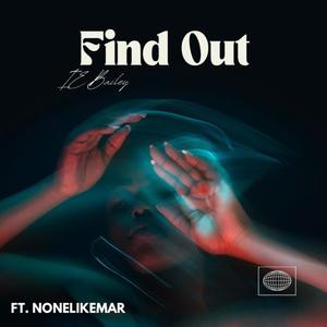 Find Out (feat. NoneLikeMar) [Explicit]