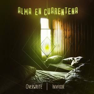 Alma en Cuarentena(feat. OverWrite)