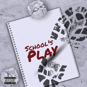School's Play (feat. McCafferty, Jack Curley & Paycheck) (Explicit)