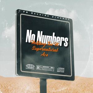 No Numbers (feat. Supernatural Ace) [Explicit]