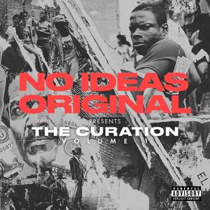 No Ideas Original "The Curation" Volume 1... (Explicit)