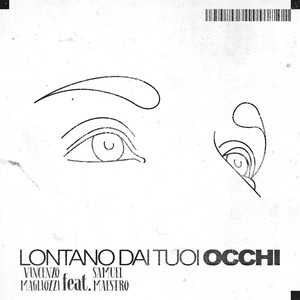 Lontano dai tuoi occhi