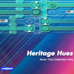 Heritage Hues - Music That Celeberates India