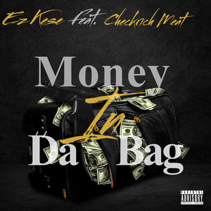 Money In Da Bag (Explicit)