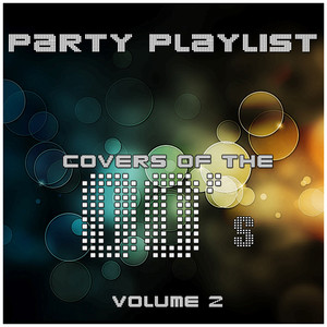 Party Playlists Covers of the 00s 2