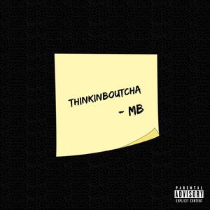 Thinkinboutcha (Explicit)