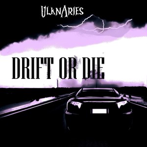 Drift Or Die