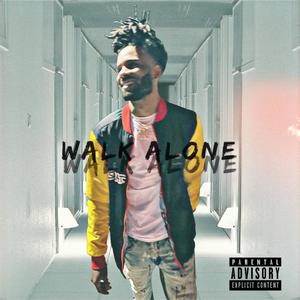Walk Alone (Explicit)