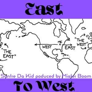 East To West (Explicit)