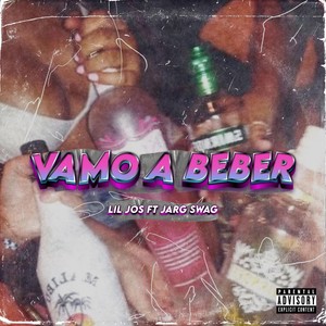 Vamo A Beber (feat. Jarg Swag) [Explicit]