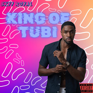 King Of Tubi (Nelson J Davis) (Explicit)