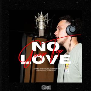 No Love (Explicit)