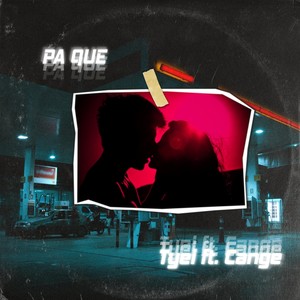Pa Que(feat. Cange)