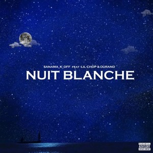 Nuit blanche (Explicit)