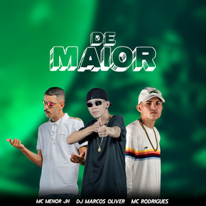 DE MAIOR (Explicit)