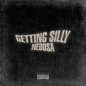 Getting Silly (Explicit)