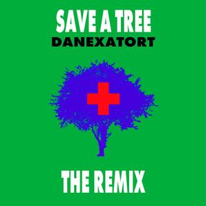 Save A Tree (iiichos Remix) [Explicit]