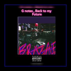 G notes, Back to my Future (Explicit)