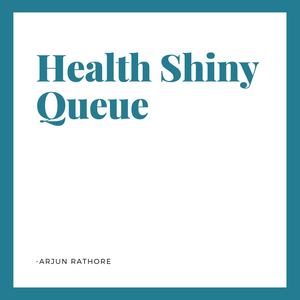 Health Shiny Queue