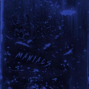 Maniacs