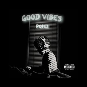 Good Vibes (Explicit)