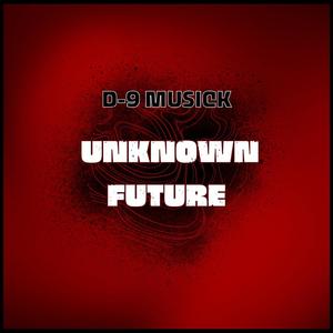 Unknown Future