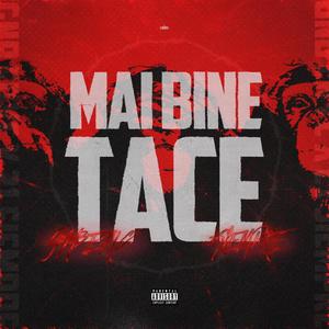 MAI BINE TACE (feat. 21Siiempre) (Explicit)
