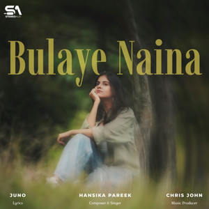 Bulaye Naina