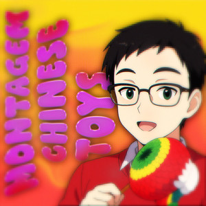 MONTAGEM CHINESE TOYS (Super Slowed)