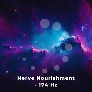 Nerve Nourishment - 174 Hz