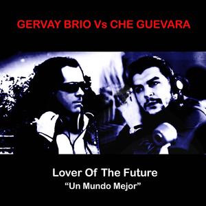 Lover Of The Future (feat. Che Guevara) (Club Mix)