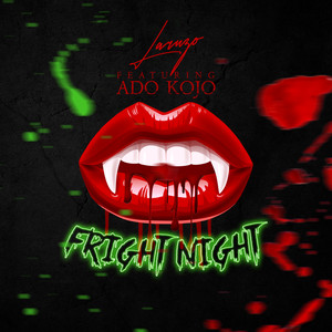 Fright Night (feat. Ado Kojo) [Explicit]