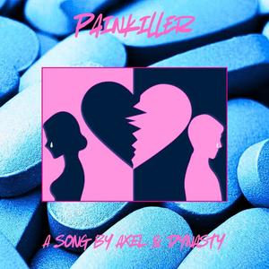 Painkiller (feat. Dynasty) (Explicit)