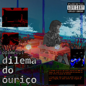 dilema do ouriço (Explicit)