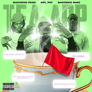 TEA APP (original) (feat. Baccend Bino & Backend fa60) (Explicit)