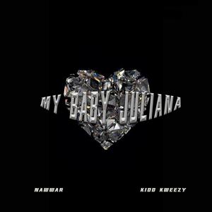 My Baby Juliana (feat. Kidd Kweezy) (Extended Version)