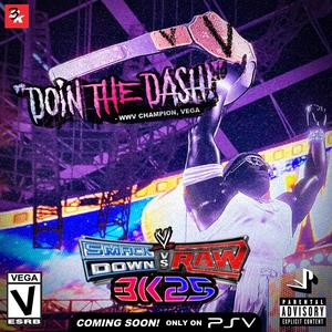 DOIN THE DASH! (Explicit)