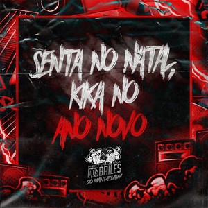 Senta no Natal, Kika no Ano Novo (Explicit)