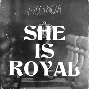 SHE IS ROYAL