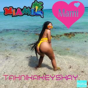 Miami Mami (Explicit)