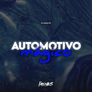 AUTOMOTIVO MAGICO (Explicit)