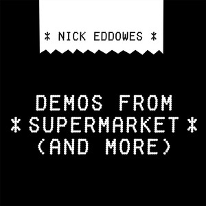 Demos from Supermarket (And More)