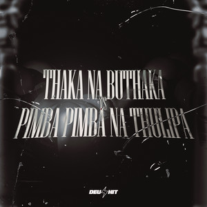 Thaka na Buthaka VS Pimba Pimba na Thulipa (Explicit)