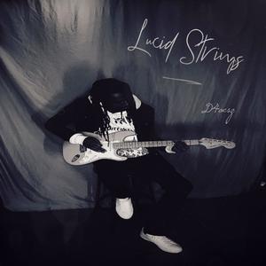 Lucid Strings (Explicit)