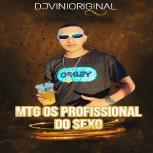 MTG OS PROFISSIONAL DO SEXO (MONTAGEM) [Explicit]