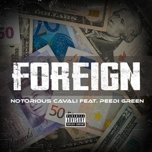 Foreign (feat. Peedi Green) (Explicit)