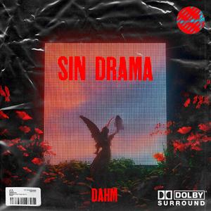 Sin Drama (Explicit)